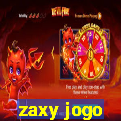 zaxy jogo